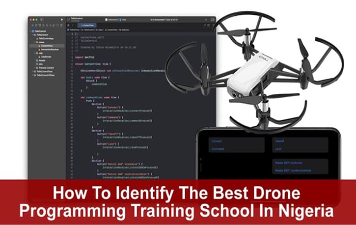 How To Identify The Best Drone Programming Training Schools In Nigeria