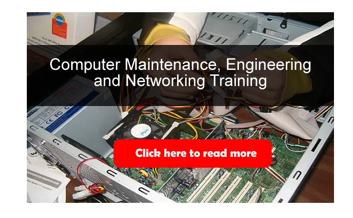 Computer Maintenance, Engineering and Networking training in Abuja