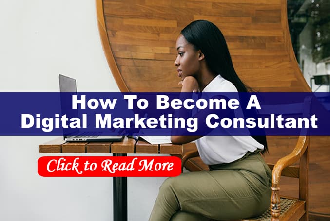 How to become a digital marketing consultant in Nigeria