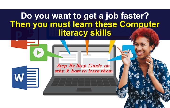 Computer literacy skills you need to get a job faster in Nigeria Step by Step guide 