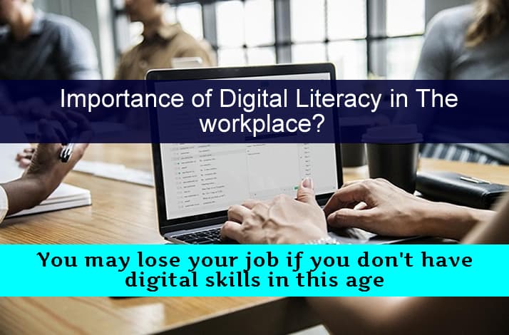 Importance of Digital Literacy in The workplace.