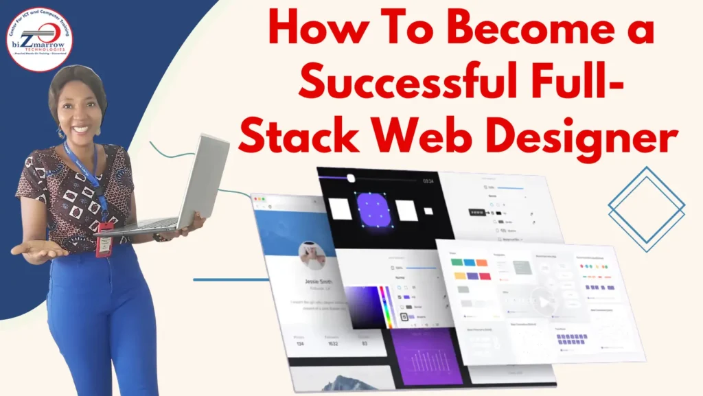 How To Become A Full Stack Website Designer & Developer In Nigeria.
