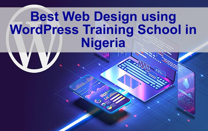 How To Identify The Best Web Design Us Training School in Nigeria
