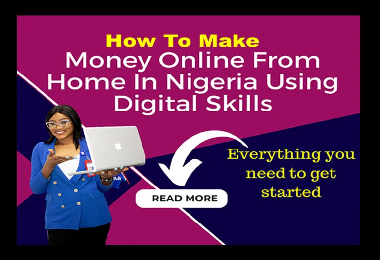 How To Make Money online from Home In Nigeria Using Digital Skills