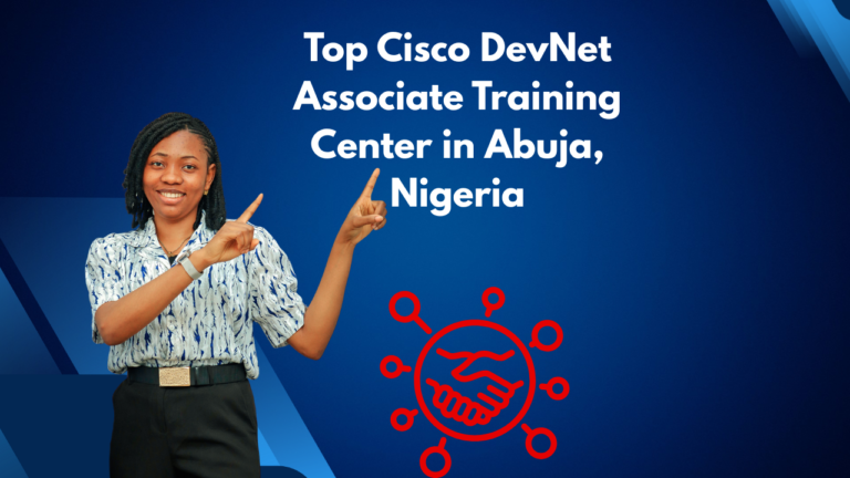 Top Cisco DevNet Associate Training Center in Abuja, Nigeria